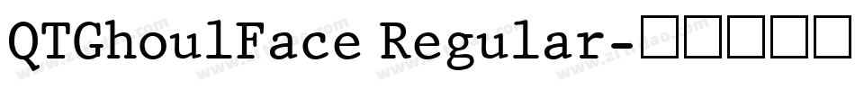 QTGhoulFace Regular字体转换